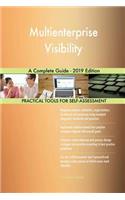 Multienterprise Visibility A Complete Guide - 2019 Edition