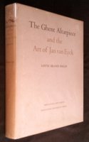 The Ghent Altarpiece and the Art of Jan Van Eyck