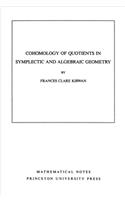 Cohomology of Quotients in Symplectic and Algebraic Geometry. (Mn-31), Volume 31