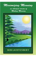 Maximizing Meaning