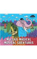 Mulga's Magical Musical Creatures