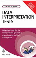 How to Pass Data Interpretation Tests: Unbeatable Practice for Numerical and Quantitative Reasoning and Problem Solving Tests(Testing Series)
