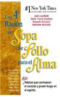 Una 4a Racion de Sopa de Pollo Para el Alma