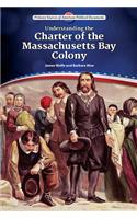 Understanding the Charter of the Massachusetts Bay Colony