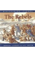 Discovering Canada/The Rebels