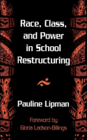 Race, Class, and Power in School Restructuring