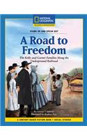 Content-Based Chapter Books Fiction (Social Studies: Stand Up and Speak Out): A Road to Freedom