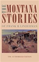 Montana Stories of Frank B. Linderman