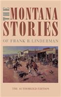 The Montana Stories of Frank B. Linderman