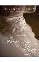 Designing in Ivory and White