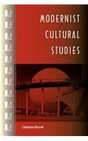 Modernist Cultural Studies