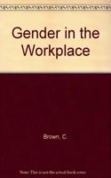 Gender in the Workplace