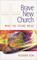 Brave New Church: What the Future Holds