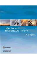 Labor Issues in Infrastructure Reform