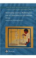 Developing Science, Mathematics, and ICT Education in Sub-Saharan Africa: Patterns and Promising Practices