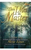 Then I Met the Master