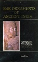 Ear Ornaments of Ancient India