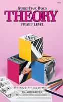 Bastien Piano Basics: Theory Primer: (Bastien Piano Basics)