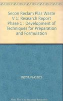 Secondary Reclamation of Plastics Waste, Volum I