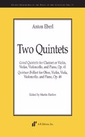 Anton Eberl: Two Quintets: Grand Quintetto for Clarinet or Violin, Violas, Violoncello, and Piano, Op. 41; Quintuor Brillant for Oboe, Violin, Viola, Violoncello, and Piano, Op. 48