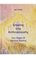 Growing Into Anthroposophy: Four Stages of Spiritual Thinking