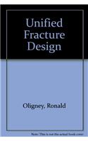 Unified Fracture Design