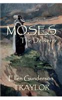 Moses - The Deliverer