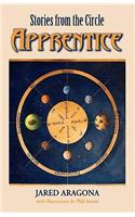 Stories from the Circle: Apprentice