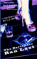 Bartender Ran Last