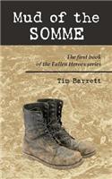 Mud of the Somme: The first book of the Fallen Heroes series