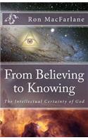 From Believing to Knowing