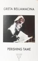 Perishing Tame