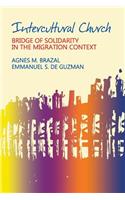 Intercultural Church: Bridge of Solidarity in the Migration Context