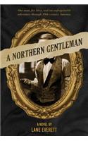 A Northern Gentleman