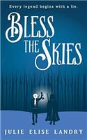 Bless the Skies