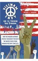 Vietnam Envy and the Emerging Iraq Syndrome