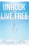 Unhook and Live Free