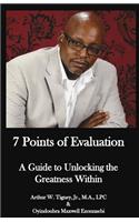 7 Points of Evaluation