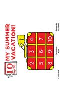 Ten Days Till my Summer Vacation!