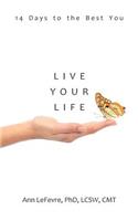 Live Your Life
