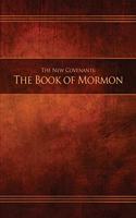 New Covenants, Book 2 - The Book of Mormon: Restoration Edition Paperback