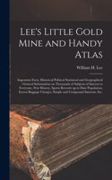 Lee's Little Gold Mine and Handy Atlas