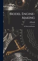 Model Engine-Making