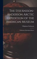 Stefánsson-Anderson Arctic Expedition of the American Museum