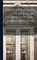 Executive Summary Lewis & Clark Caverns State Park Management Plan
