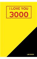 I Love You 3000 Line Book: 6x9 Yellow & Black Color Blank Lined Composition Notebook Inspirational Journal Small Diary Gifts Lover Notes