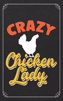 Crazy Chicken Lady