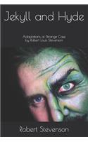 Jekyll and Hyde: 2019 Adaptations of Strange Case by Robert Louis Stevenson