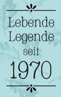 Lebende Legende 1970: DIN A5 - 120 Seiten Punkteraster - Kalender - Notizbuch - Notizblock - Block - Terminkalender - Abschied - Abschiedsgeschenk - Ruhestand - Arbeitsko