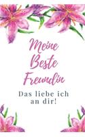 Meine Beste Freundin Das Liebe Ich an Dir